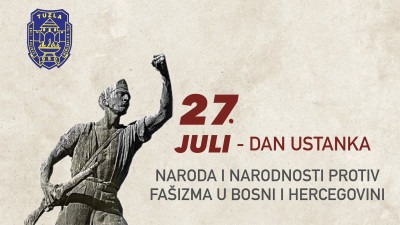 Čestitka gradonačelnika i predsjedavajuće Gradskog vijeća Tuzle u povodu obilježavanja 27. jula – Dana ustanka naroda i narodnosti Bosne i Hercegovine